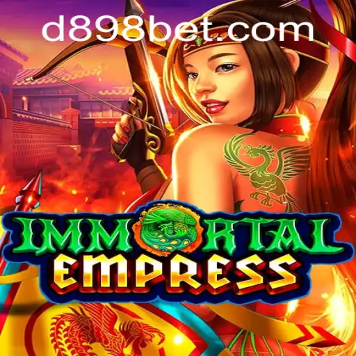 ImmortalEmpress: The Ultimate Gaming Experience with 898bet