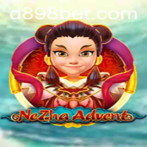 NeZhaAdvent Game and the Fascinating 898Bet Platform